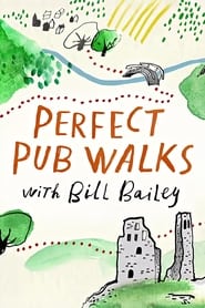 Perfect Pub Walks with Bill Bailey' Poster