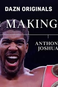 The Making Of Anthony Joshua' Poster