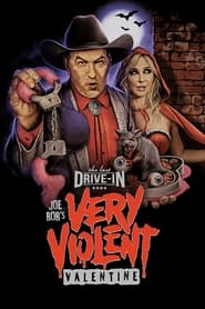 The Last DriveIn Joe Bobs Very Violent Valentine' Poster