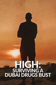 High Surviving a Dubai Drugs Bust' Poster