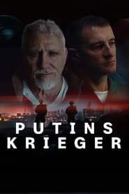 Streaming sources forPutins Krieger