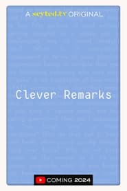 Clever Remarks' Poster