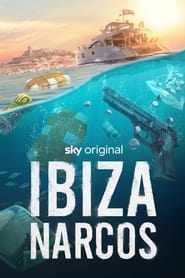 Ibiza Narcos' Poster