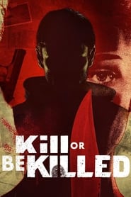 Kill or Be Killed' Poster