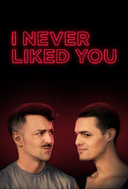 I Never Liked You' Poster