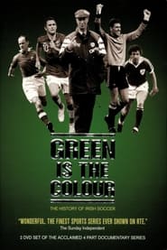 Streaming sources forGreen Is the Colour History of Irish Football