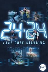 24 in 24 Last Chef Standing' Poster