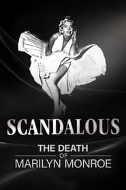 Streaming sources forScandalous The Death of Marilyn Monroe Directors Cut