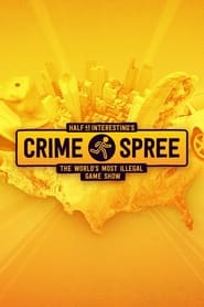 Half as Interestings Crime Spree