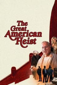 The Great American Heist' Poster