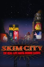 Skim City The RealLife Mafia Behind Casino' Poster