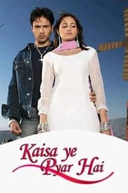 Kaisa Yeh Pyaar Hai' Poster