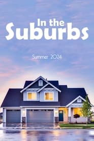 In the Suburbs' Poster