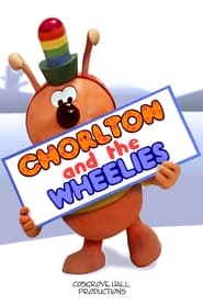 Chorlton and the Wheelies' Poster