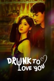 Drunk To Love You' Poster