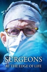 Surgeons At the Edge of Life' Poster