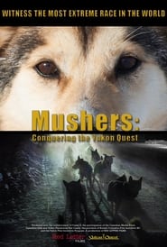 Mushers Conquering the Yukon Quest' Poster