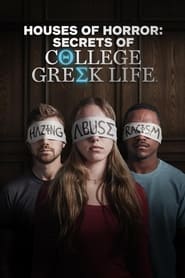 Streaming sources forHouses of Horror Secrets of College Greek Life