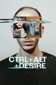 CTRLALTDESIRE' Poster