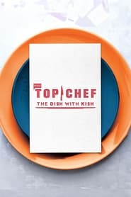 Top Chef The Dish With Kish