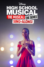 High School Musical The Musical The Series The SingAlong' Poster