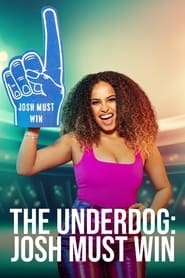 The Underdog Josh Must Win' Poster