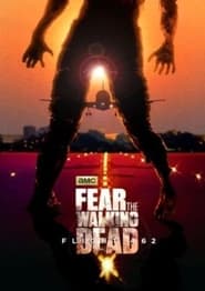 Fear the Walking Dead Flight 462' Poster