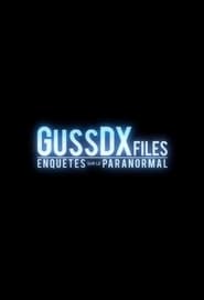 Streaming sources forGussDXfiles  Enqutes sur le Paranormal