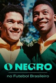 O Negro no Futebol Brasileiro' Poster