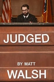 Judged by Matt Walsh' Poster