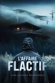 Laffaire Flactif  une jalousie meurtrire' Poster