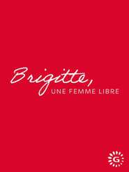 Brigitte une femme libre' Poster