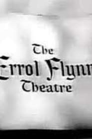 The Errol Flynn Theatre' Poster
