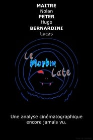 Le Morbin Late' Poster