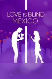 Love Is Blind Mxico