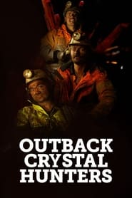 Outback Crystal Hunters' Poster