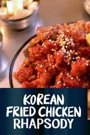 Korean Fried Chicken Rhapsody' Poster