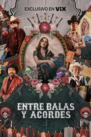 Streaming sources forEntre balas y acordes La historia del corrido