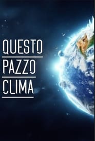 Streaming sources forQuesto pazzo clima