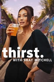 Thirst with Shay Mitchell' Poster