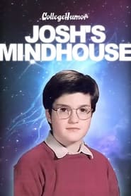 Streaming sources forJoshs Mindhouse