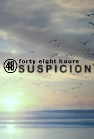 48 Hours Suspicion' Poster