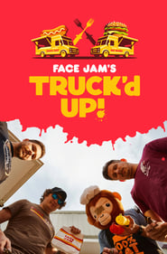 Face Jams Truckd Up' Poster