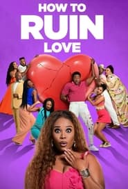 How to Ruin Love' Poster