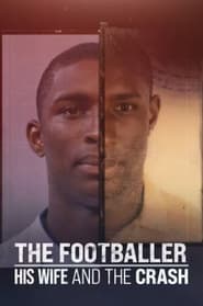 The Footballer His Wife and the Crash' Poster