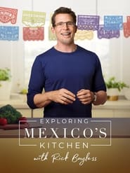 Exploring Mexicos Kitchen with Rick Bayless' Poster