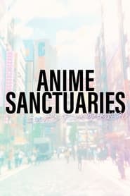 ANIME SANCTUARIES' Poster