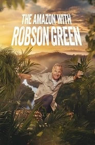 Into the Amazon with Robson Green' Poster