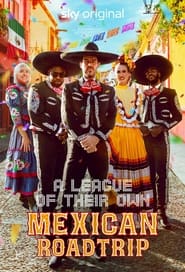 League of Their Own Mexican Road Trip' Poster