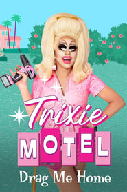 Trixie Motel Drag Me Home' Poster